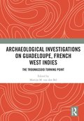 Archaeological Investigations on Guadeloupe, French West Indies