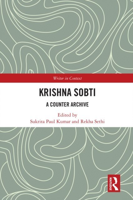 Rekha Sethi, Sukrita Paul Kumar - Krishna Sobti, E-bok