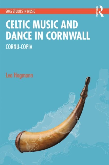 Lea Hagmann - Celtic Music and Dance in Cornwall, E-bok