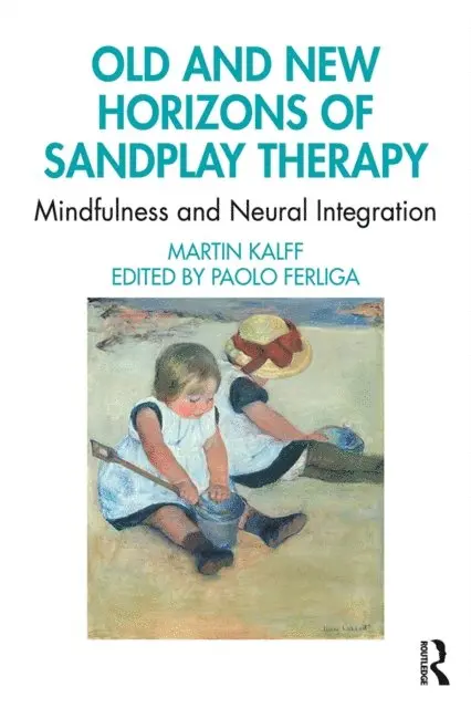 Martin Kalff, Paolo Ferliga - Old and New Horizons of Sandplay Therapy, E-bok. Tillgänglighet: Lägg i varukorg