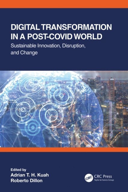 Roberto Dillon, Adrian T. H. Kuah - Digital Transformation in a Post-Covid World, E-bok
