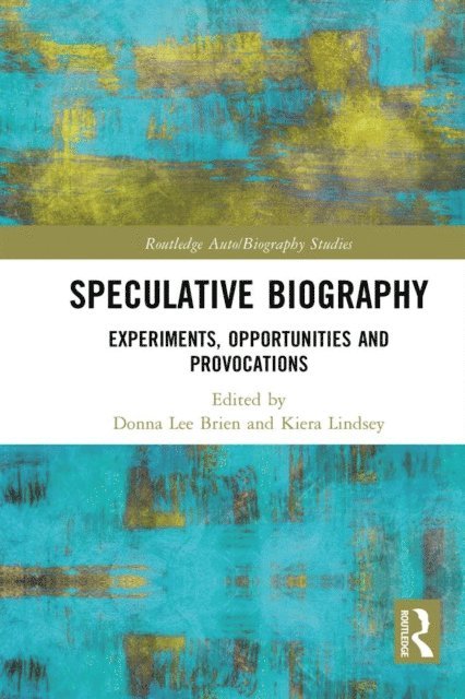 Kiera Lindsey, Donna Lee Brien - Speculative Biography, E-bok