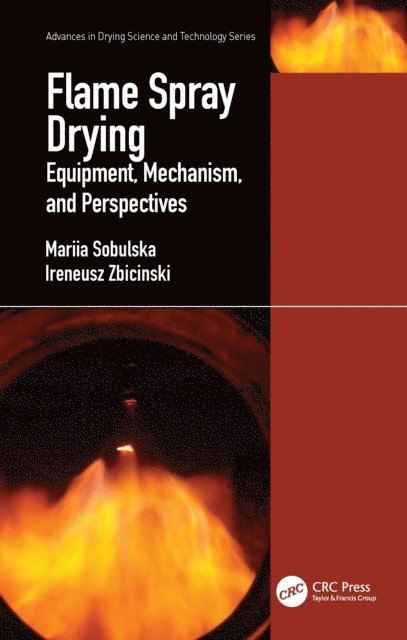 Ireneusz Zbicinski, Mariia Sobulska - Flame Spray Drying, E-bok