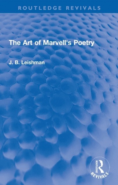 J. B. Leishman - Art of Marvell's Poetry, E-bok