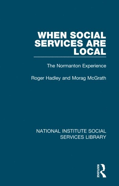 Morag McGrath, Roger Hadley - When Social Services are Local, E-bok