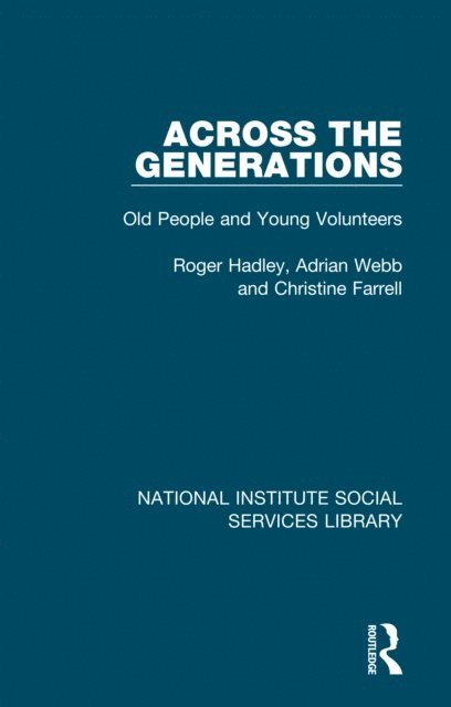 Christine Farrell, Adrian Webb, Roger Hadley - Across the Generations, E-bok