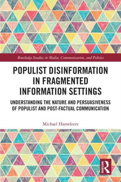 Michael Hameleers - Populist Disinformation in Fragmented Information Settings, E-bok