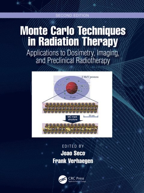 Frank Verhaegen, Joao Seco - Monte Carlo Techniques in Radiation Therapy, E-bok