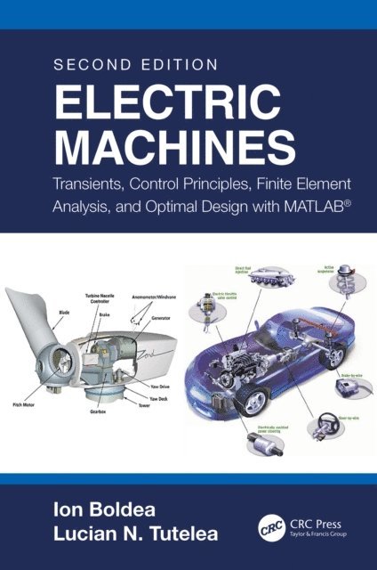 Lucian N. Tutelea, Ion Boldea - Electric Machines, E-bok