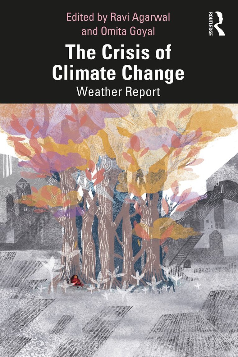 Ravi Agarwal, Omita Goyal - Crisis of Climate Change, E-bok