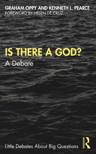 Kenneth L. Pearce, Graham Oppy - Is There a God?, E-bok