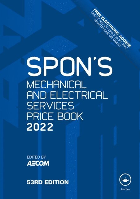 AECOM - Spon's Mechanical and Electrical Services Price Book 2022, E-bok