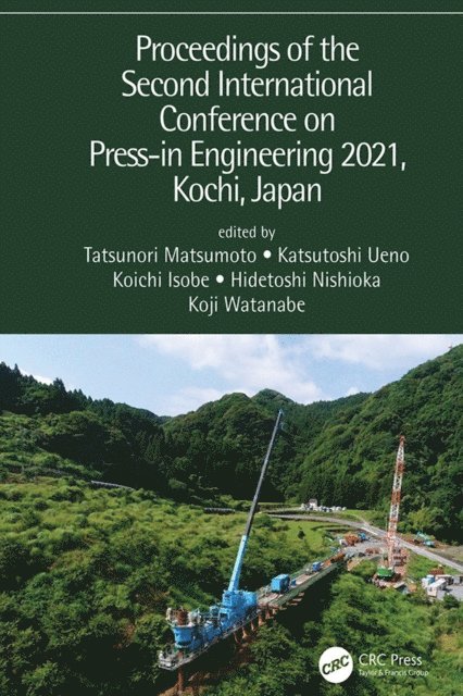 Koji Watanabe, Hidetoshi Nishioka, Koichi Isobe, Katsutoshi Ueno, Tatsunori Matsumoto - Proceedings of the Second International Conference on Press-in Engineering 2021, Kochi, Japan, E-bok