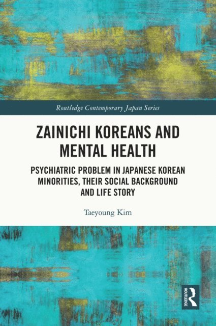 Taeyoung Kim - Zainichi Koreans and Mental Health, E-bok