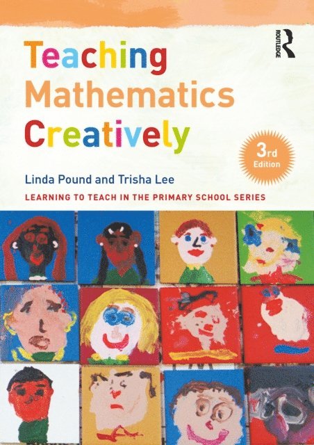 Trisha Lee, Linda Pound - Teaching Mathematics Creatively, E-bok