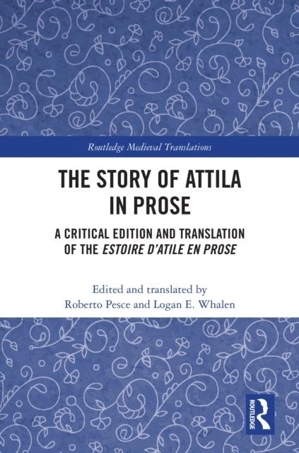 Logan E. Whalen, Roberto Pesce - Story of Attila in Prose, E-bok