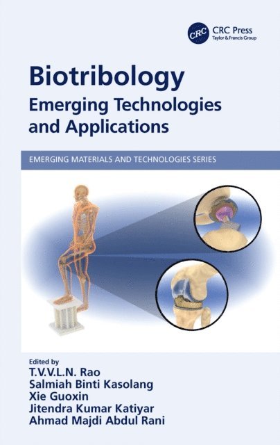 Ahmad Majdi Abdul Rani, Jitendra Kumar Katiyar, Xie Guoxin, Salmiah Binti Kasolang, T V V L N Rao - Biotribology, E-bok