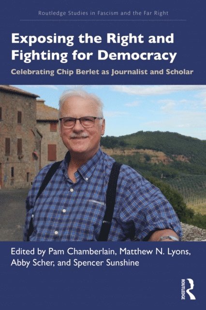 Spencer Sunshine, Abby Scher, Matthew N. Lyons, Pam Chamberlain - Exposing the Right and Fighting for Democracy, E-bok