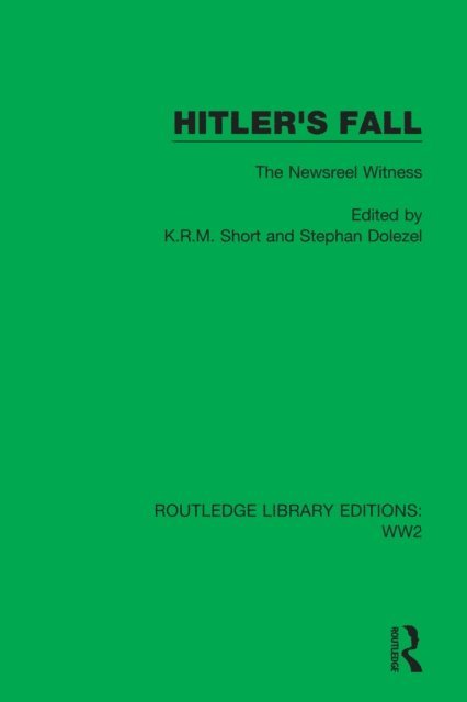 Stephan Dolezel, K.R.M. Short - Hitler's Fall, E-bok