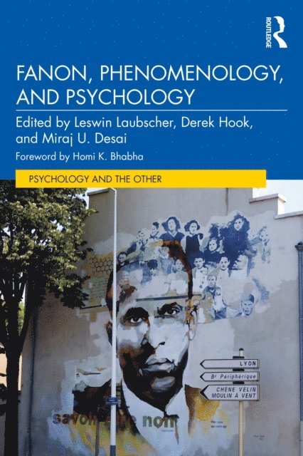 Miraj U. Desai, Derek Hook, Leswin Laubscher - Fanon, Phenomenology, and Psychology, E-bok