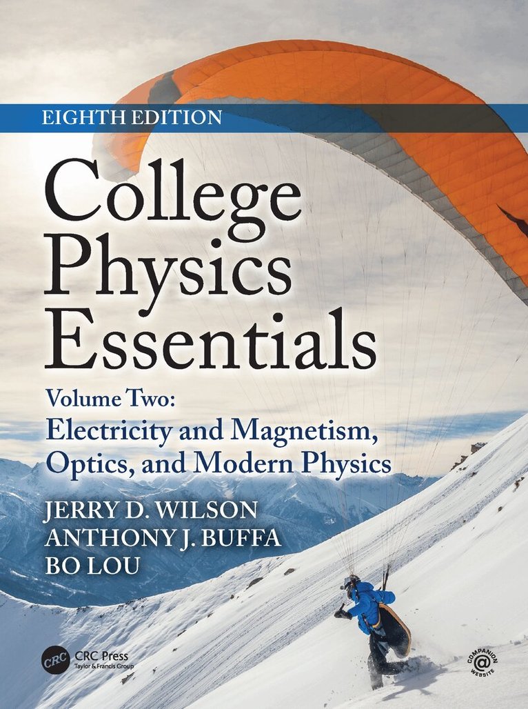 Jerry D. Wilson, Anthony J. Buffa, Bo Lou - College Physics Essentials, Eighth Edition, E-bok