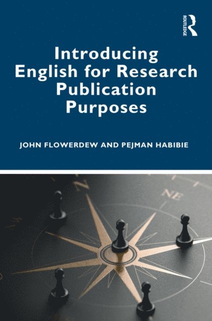 Pejman Habibie, John Flowerdew - Introducing English for Research Publication Purposes, E-bok