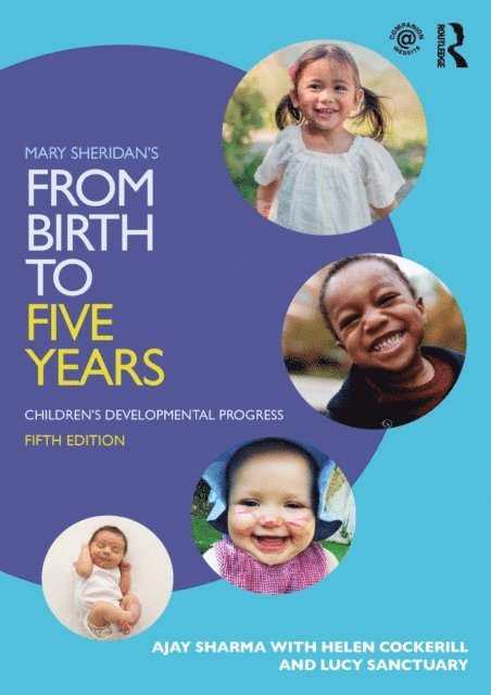 Lucy Sanctuary, Helen Cockerill, Ajay Sharma - Mary Sheridan's From Birth to Five Years, E-bok