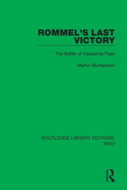 Martin Blumenson - Rommel's Last Victory, E-bok