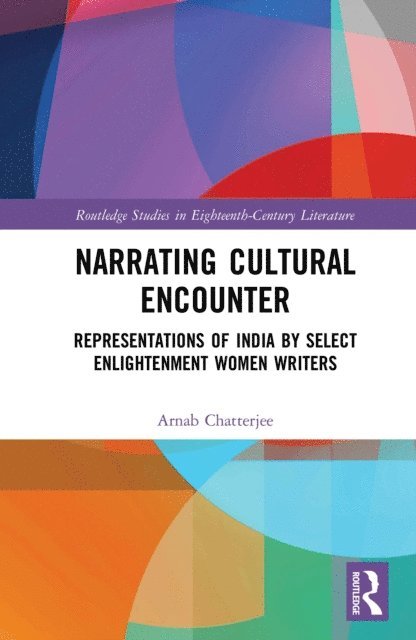 Arnab Chatterjee - Narrating Cultural Encounter, E-bok