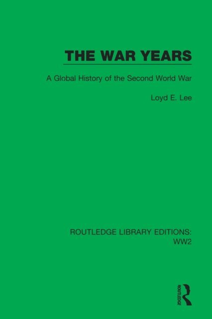 Loyd E. Lee - War Years, E-bok