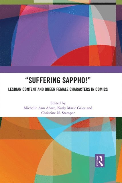Christine N. Stamper, Karly Marie Grice, Michelle Ann Abate - &quote;Suffering Sappho!&quote;, E-bok