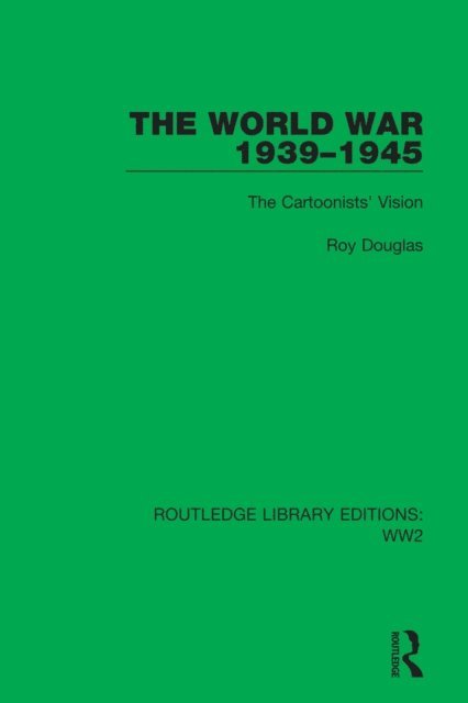 Roy Douglas - World War 1939-1945, E-bok