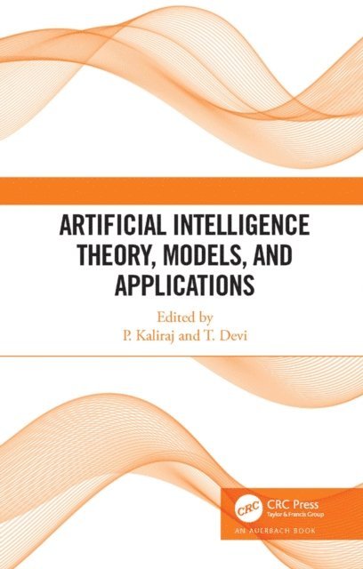 T. Devi, P Kaliraj - Artificial Intelligence Theory, Models, and Applications, E-bok