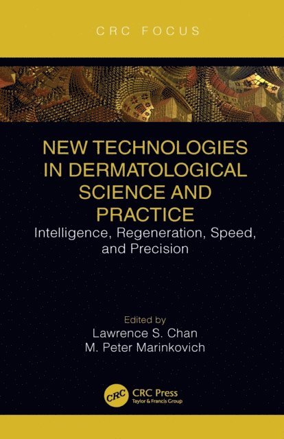M. Peter Marinkovich, Lawrence S. Chan - New Technologies in Dermatological Science and Practice, E-bok. Tillgänglighet: Lägg i varukorg