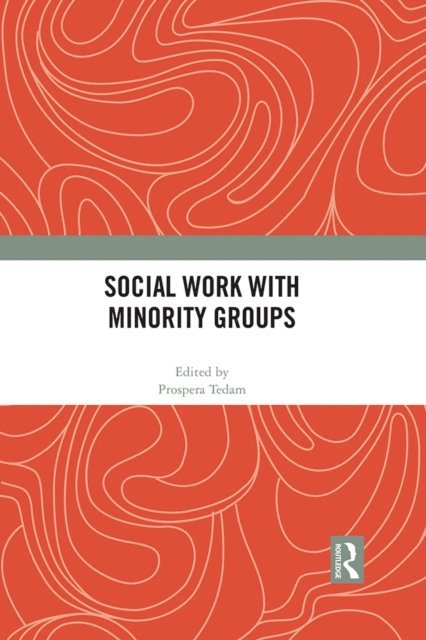 Prospera Tedam - Social Work with Minority Groups, E-bok