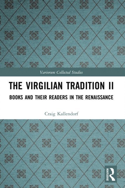 Craig Kallendorf - Virgilian Tradition II, E-bok