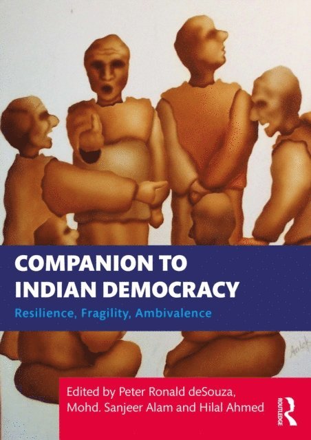 Hilal Ahmed, Mohd. Sanjeer Alam, Peter Ronald deSouza - Companion to Indian Democracy, E-bok