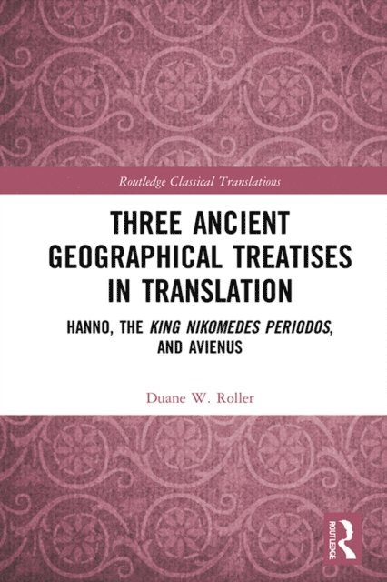 Duane W. Roller - Three Ancient Geographical Treatises in Translation, E-bok