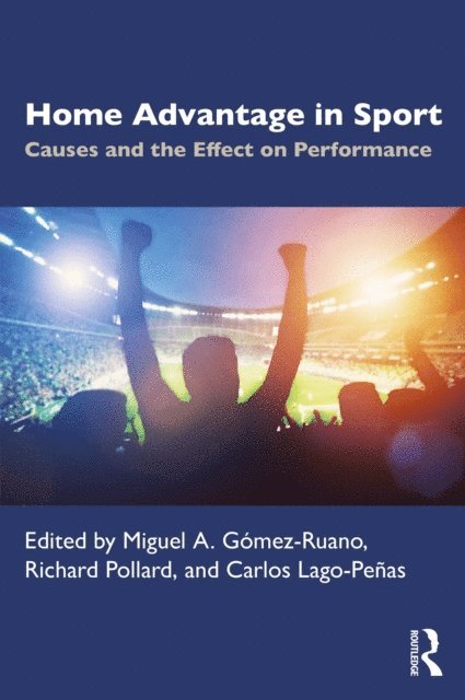Carlos Lago-PeA±as, Richard Pollard, Miguel GA³mez-Ruano - Home Advantage in Sport, E-bok