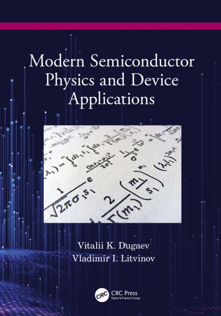 Vladimir Litvinov, Vitalii Dugaev - Modern Semiconductor Physics and Device Applications, E-bok