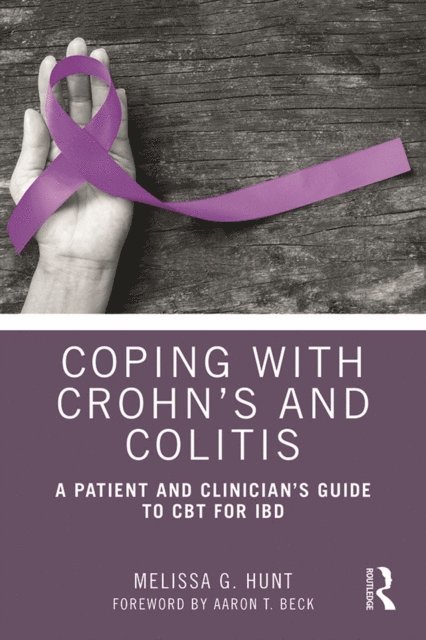 Melissa G. Hunt - Coping with Crohn's and Colitis, E-bok. Tillgänglighet: Lägg i varukorg
