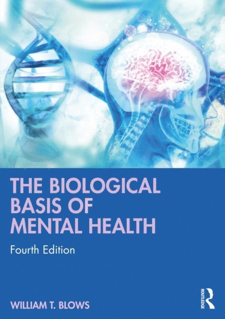 William T. Blows - Biological Basis of Mental Health, E-bok. Tillgänglighet: Lägg i varukorg