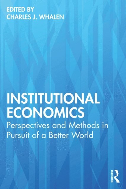 Charles J. Whalen - Institutional Economics, E-bok