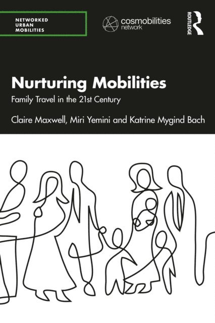 Katrine Mygind Bach, Miri Yemini, Claire Maxwell - Nurturing Mobilities, E-bok