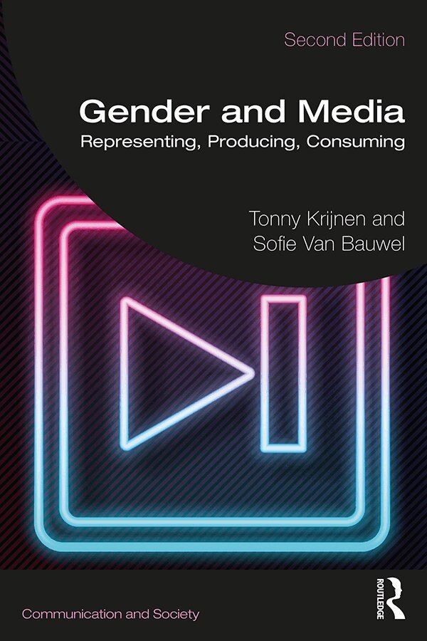 Tonny Krijnen, Sofie Van Bauwel - Gender and Media, E-bok