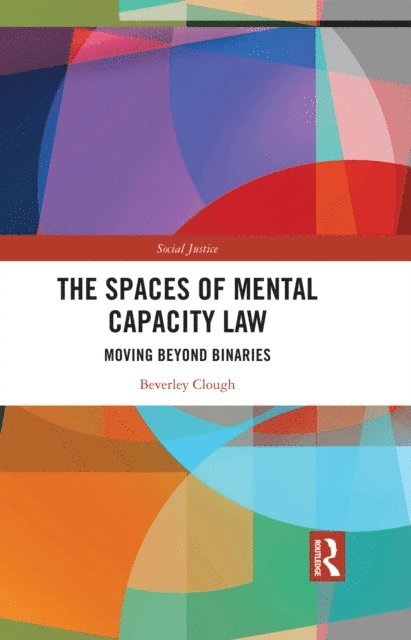 Beverley Clough - Spaces of Mental Capacity Law, E-bok