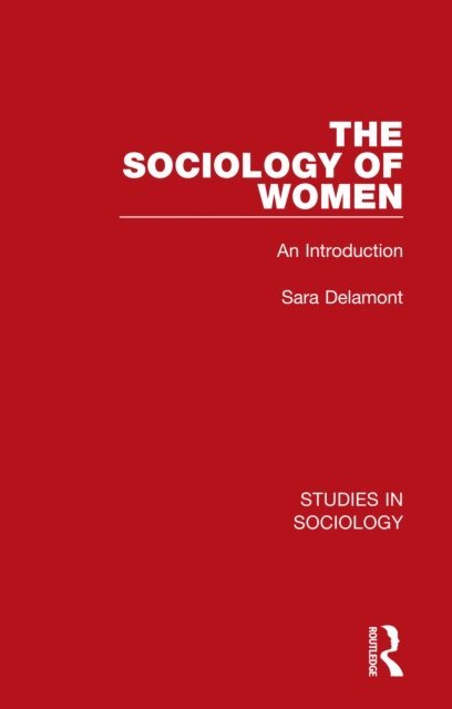 Sara Delamont - Sociology of Women, E-bok