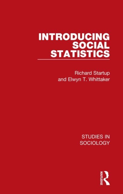Elwyn T. Whittaker, Richard Startup - Introducing Social Statistics, E-bok