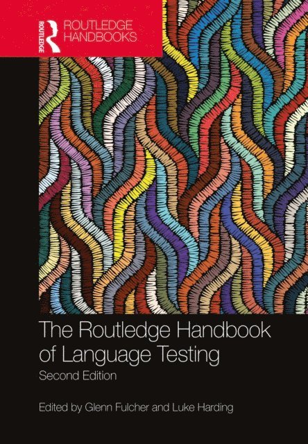 Luke Harding, Glenn Fulcher - Routledge Handbook of Language Testing, E-bok