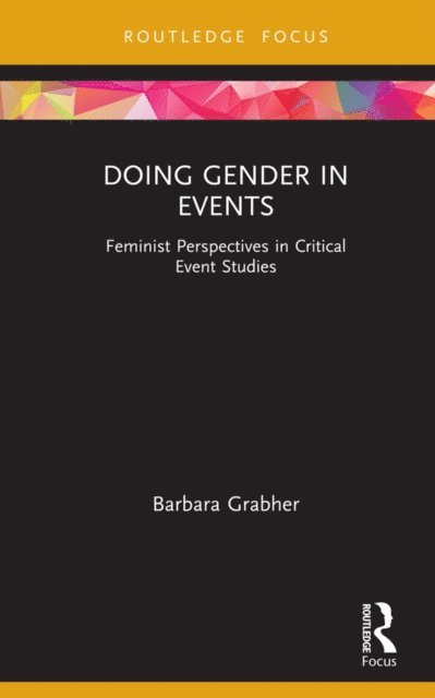 Barbara Grabher - Doing Gender in Events, E-bok